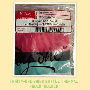 Thirty-One Bring Bottle Thermal Pouch/ Holder